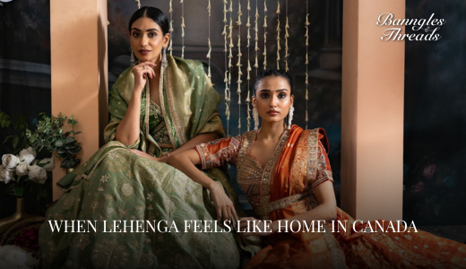 The Nostalgic Appeal of Indian Lehengas: Connecting With Your Roots in Canada